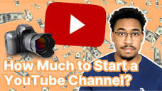 How Much Does Starting a YouTube Channel REALLY Cost? - YouTube