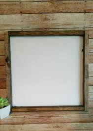 12x12 Blank Farmhouse Style Framed Sign Diy Farmhouse Style Frames Frame Farmhouse Style