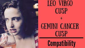 Ruled by planets mercury and the moon, they like to surround themselves with people they know and trust, and that trust is often hard won. Leo Virgo Cusp Gemini Cancer Cusp Compatibility Youtube