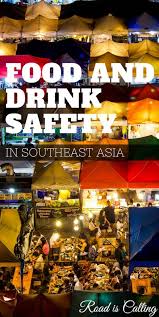 Going from thailand to malaysia is relatively straight forward. Southeast Asia Foods Drink Safety How To Avoid Poisoning Southeast Asia Southeast Asia Travel Travel Destinations Asia