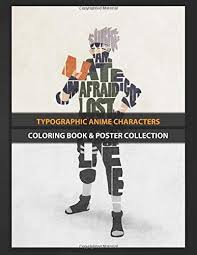 His appearance is very attractive: Coloring Book Poster Collection Typographic Anime Characters Kakashi Hatake Typographic Minimalist Sorry Anime Manga Coloring Typographicrq Coloring Typographicrq 9781675188378 Amazon Com Books