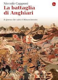 Volete provare a vedere davvero la battaglia di anghiari dipinta (?) da leonardo nel salone dei cinquecento di palazzo vecchio a firenze. Amazon Com La Battaglia Di Anghiari La Cultura Italian Edition Ebook Capponi Niccolo Kindle Store