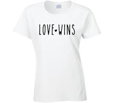 Love Wins T Shirt Ladies Tee Shirts Custom Made T Shirts T Shirt