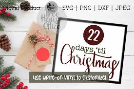 Download for free in png, svg, pdf formats 👆. Christmas Countdown Svg Days Til Christmas Dxf Png Jpeg Png 387269 Svgs Design Bundles