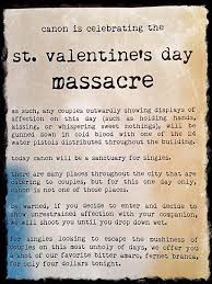 Across the united states and in other places around the world, candy, flowers and gifts are exchanged between loved ones, all in the name of st. Canon On Twitter This Friday St Valentine S Day Massacre Iii Http T Co 6d9ysuc278