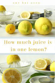 Let us look at some tips and techniques to juice a lemon. The Juice Of One Lemon How Much Is That One Hot Oven