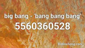 Use the id to listen to the song in roblox games. Big Bang Bang Bang Bang Roblox Id Roblox Music Codes