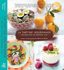 La Tartine Gourmande Recipes For An Inspired Life And A Book Signing La Tartine Gourmande