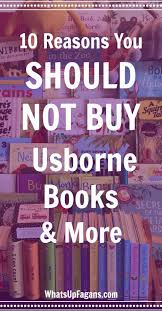 10 Reasons You Should Not Buy Books From Usborne Books More Usborne Books Party Usborne Books Consultant Usborne Books