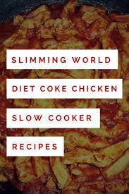 Slimming World Chicken Recipes For Slow Cooker Lifesoever Diet Coke Chicken Slimming World Chicken Slow Cooker Recipes Slimming World Chicken Recipes