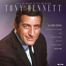 I definitely left my heart somewhere but it was not san francisco.great song though. Album I Left My Heart In San Francisco Tony Bennett Qobuz Download And Streaming In High Quality