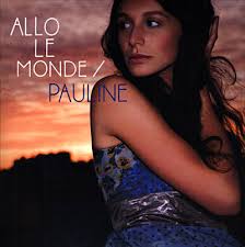 Allo Le Monde Pauline Cd Album Achat Prix Fnac
