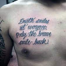 Top 41 Chest Writing Tattoo Ideas 2021 Inspiration Guide Good Tattoo Quotes Tattoo Quotes For Men Chest Tattoo Quotes