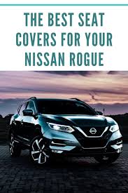 Buying a set of nissan rogue seat covers can help keep this tragedy from happening, and if it already has happened, will cover up the unsightly damage so, you can now find nissan rogue seat covers that are emblazoned with your favorite manufacturer or sports team logo, as well as faux leather. The 5 Best Seat Covers For Nissan Rogue