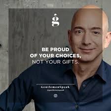 He will be replaced by andy jassy. Be Proud Of Your Choices Not Your Gifts Said Jeff Bezos Amazon Ceo And Founder Gentlemenspeak Gent Strong Quotes Investment Quotes Entrepreneur Quotes