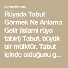 ruyada tabut gormek ne anlama gelir islami ruya tabiri islam vasiyet hizmetci