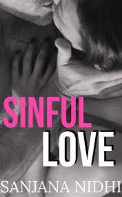 Sinful Love (Sinful #3) by Sanjana Nidhi | Goodreads