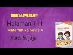 Kunci Jawaban Matematika Halaman 111 Kelas 4 Sd Youtube