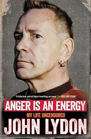 Anger Is an Energy: My Life Uncensored: Lydon, John: 9780062400239:  Amazon.com: Books