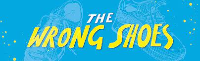 The Wrong Shoes: The vital new novel from the bestselling creator of Big  Bright Feelings : Percival, Tom: Amazon.com.au: Books