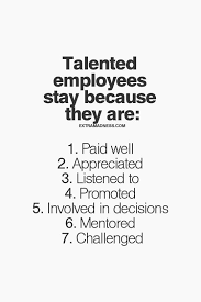 Talented Employees Stay Because Work Quotes Words Leadership Quotes