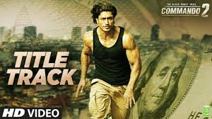 Pin By S Series On Commando 2 Movie Commando 2 Movie Songs 2017 Commando 2