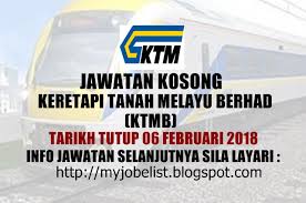 Keretapi Tanah Melayu Berhad Ktmb Jawatan Kosong Februari 2018