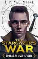 Amazon.com: To Flail Against Infinity (The Stargazer's War (A Sci-fi  Cultivation Epic) Book 1) eBook : Valentine, J. P.: Kindle Store