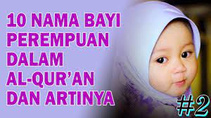 Nama anak perempuan islami ini digunakan beberapa selebriti dunia seperti aiza marquez dan aiza seguerra. 10 Nama Anak Perempuan Diambil Dari Al Qur An Dan Artinya 2 Nama Bayi Modern Youtube