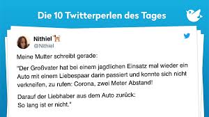 Discover more posts about twitterperlen. Die Twitterperlen Des Tages Vom 21 Marz 2020 Twitterperlen