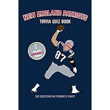 Nfl super bowl winning qbs 12; Buy New England Patriots Trivia Quiz Book 500 Questions On Foxboro S Finest Paperback February 24 2017 Online In Turkey 1542626234