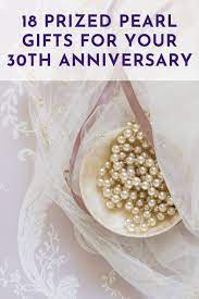 The traditional 30th anniversary gift for men include pearl tiepins or mother of pearl cufflinks. 26 Prized Pearl Wedding Anniversary Gift Ideas For Your 30th Year 2021 Edition 30th Wedding Anniversary Gift Pearl Wedding Anniversary Gifts Anniversary Gifts