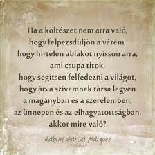 Ma van a költészet világnapja. Sign In Gabriel Garcia Marquez Gabriel Garcia Marquez Quotes Education Quotes