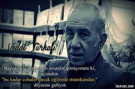 Şair vedat türkali isimli şaire ait i̇stanbul adlı şiiri okumak için bu sayfayı ziyaret edebilirsiniz. Vedat Turkali Sozleri Guzel Sozler Guzel Mesajlar