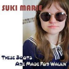 Download Suki Marie album songs: These Boots Are Made for Walkin'