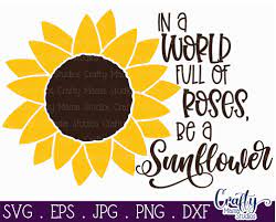 Free Free 156 Sunflower Saying Svg Free SVG PNG EPS DXF File