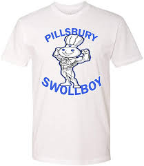 Machine washable and comfortable 100 percent cotton. Amazon Com T Shirt Jerks Pillsbury Swollboy T Shirt Pumped Poppin Fresh Parody Shirt Funny Lifting T Shirt Clothing
