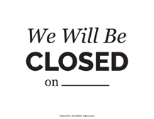 Free download & print eagle landing residents online. Printable Closed Signs Free Printable Signs