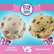 Flavor Face Off Nutty Coconut Or Rum Raisin Which Would You Wish For If You Were Stranded On An Island Rum Raisin Raisin Baskin Robbins