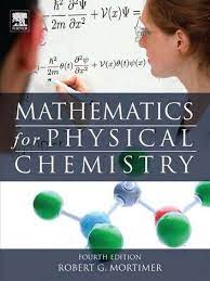 Mathematics For Physical Chemistry Ebook By Robert G Mortimer Rakuten Kobo Physical Chemistry Chemistry Physics