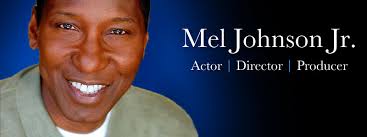 Mel Johnson Jr.: Actor