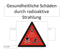 Hinter dem begriff radioaktive strahlung verbergen sich eigentlich gleich drei verschiedene strahlungstypen, die unterschiedlichen ursprungs sind. Gesundheitliche Schaden Durch Radioaktive Strahlung Ppt Video Online Herunterladen