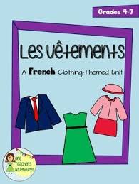 This Unit Is 27 Pages Of Activities To Help Your Students Learn How To Talk About Their Clothes In French I Speaking Activities Vocab Activities French Outfit
