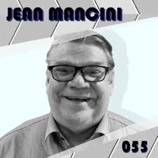 Jean Mancini • A podcast