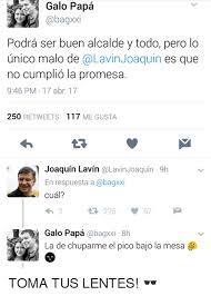 See more of joaquín lavín siendo joaquín lavín on facebook. E Galo Papa Agxxi Podra Ser Buen Alcalde Y Todo Pero Lo Unico Malo De Joaquin Es Que No Cumplio La Promesa 946 Pm 17 Abr 17 250 Retweets 117 Me Gusta