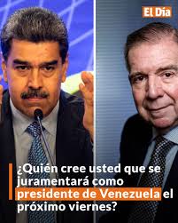 Quién cree ud. que se juramentará como presidente de Venezuela el próximo  viernes? -Nicolás Maduro -Edmundo González
