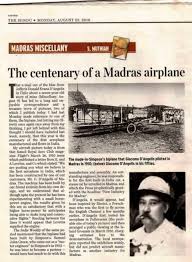 This Article about Giacomo D'Angeli's Flight Was published in Old News paper and Magazine's of Madras is about " How the Aeroplane came to Madras "in March 10 1910 .... Hope Like