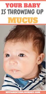 When Snot Gets Scary Your Baby Is Throwing Up Mucus 2020 Baby Throw Newborn Baby Tips Baby Vomiting