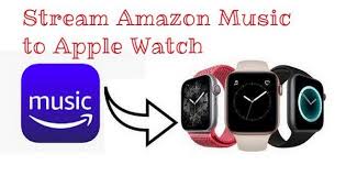 How To Stream Amazon Music To Apple Watch Tunepat Apple Watch Apple Watch Music Amazon Music App