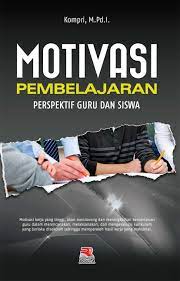 Dasar peningkatan produktivitas berat 0. Motivasi Pembelajaran Perspektif Guru Dan Siswa